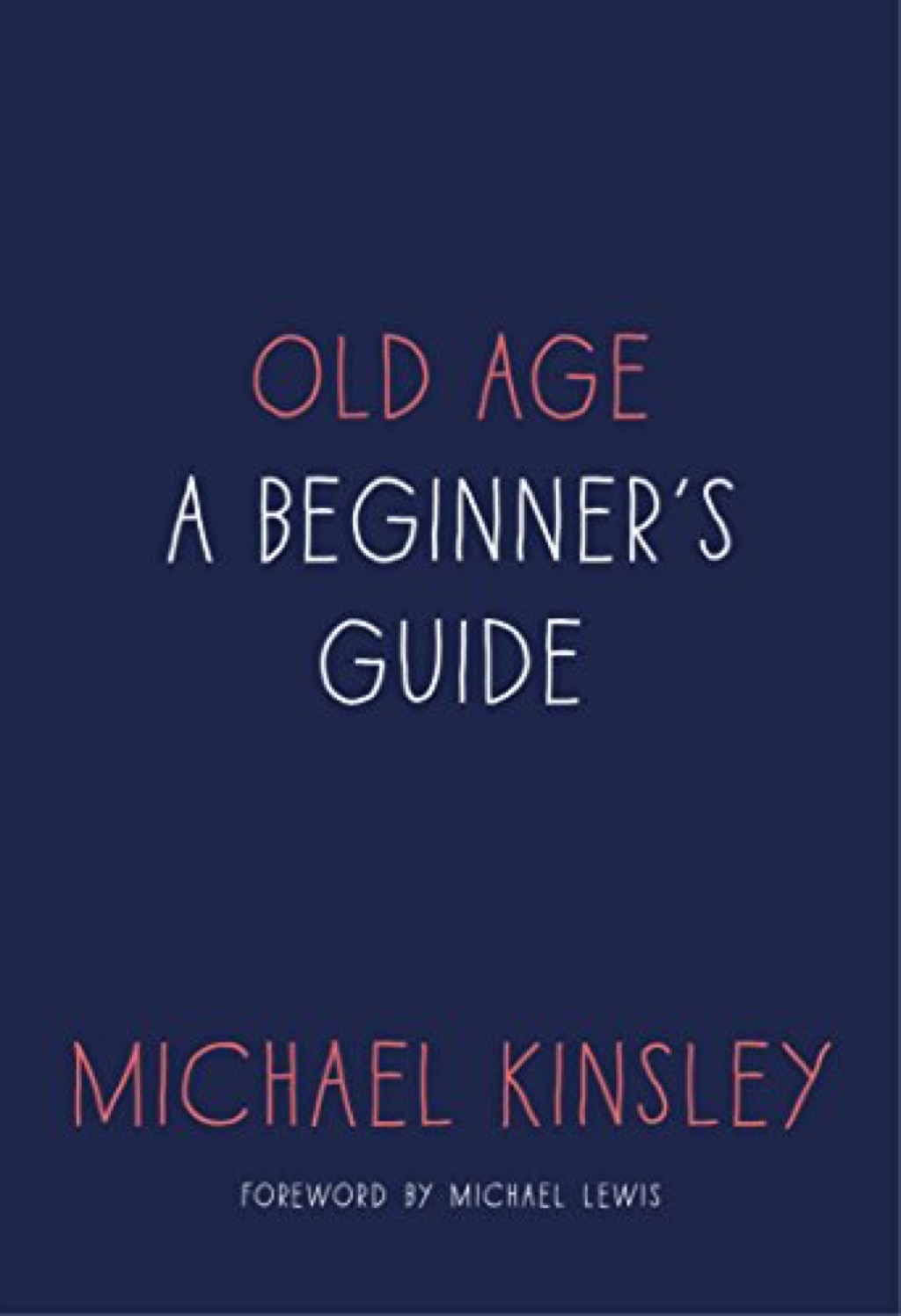Old Age: A Beginner