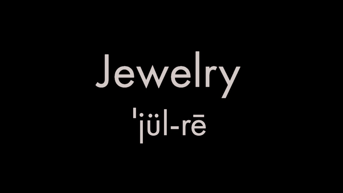 How to pronounce jewelry