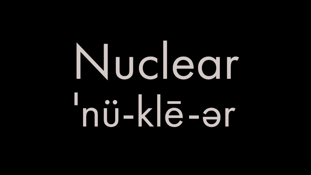 How to pronounce nuclear