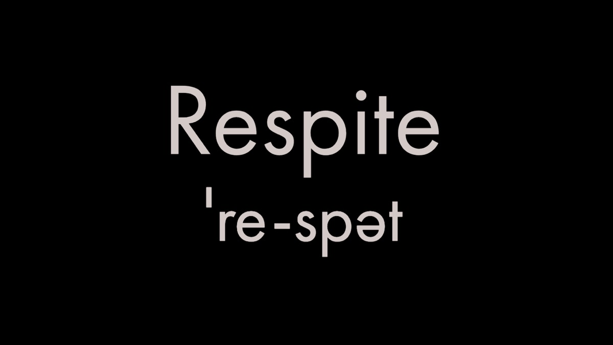 How to pronounce respite