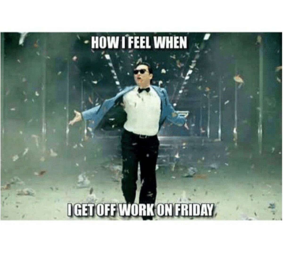 leaving work on friday like work meme