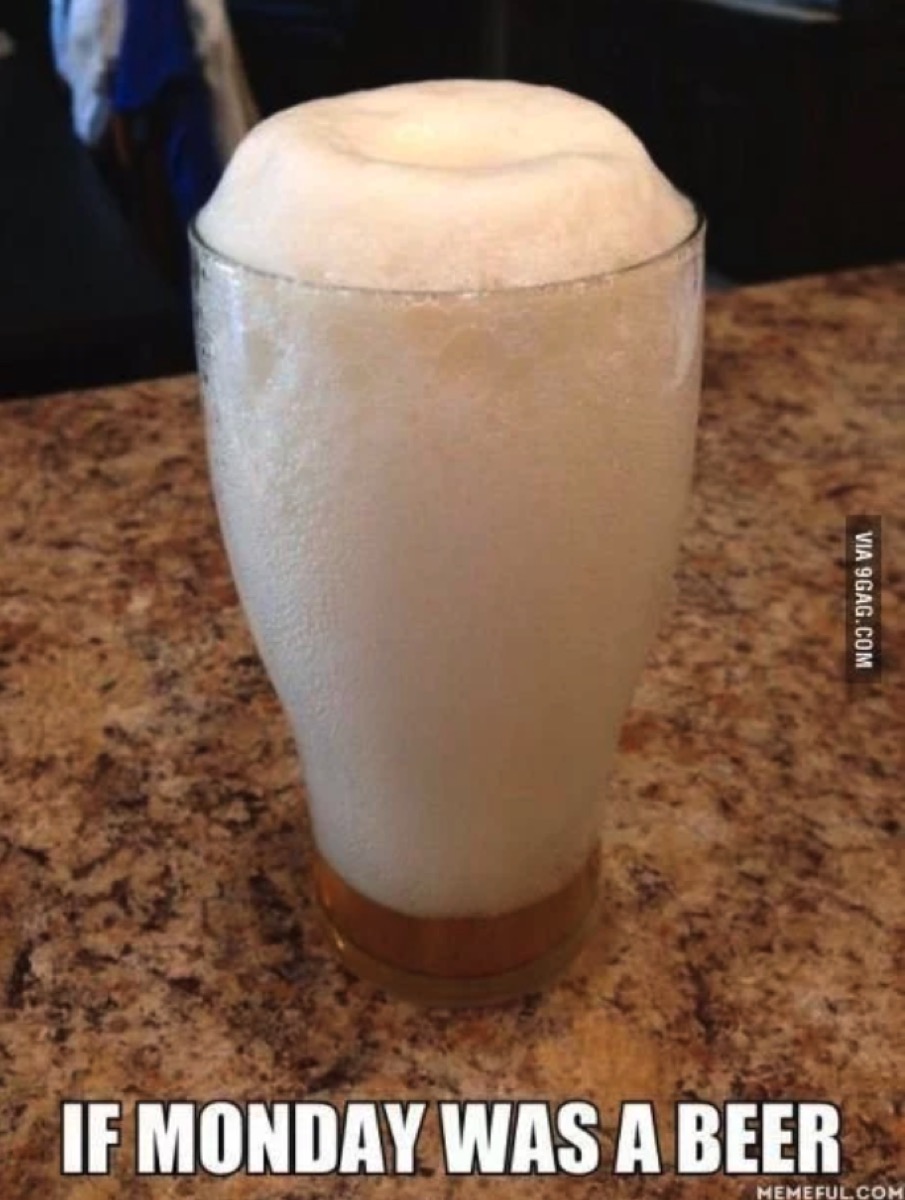 Pint of beer that's all foam meme
