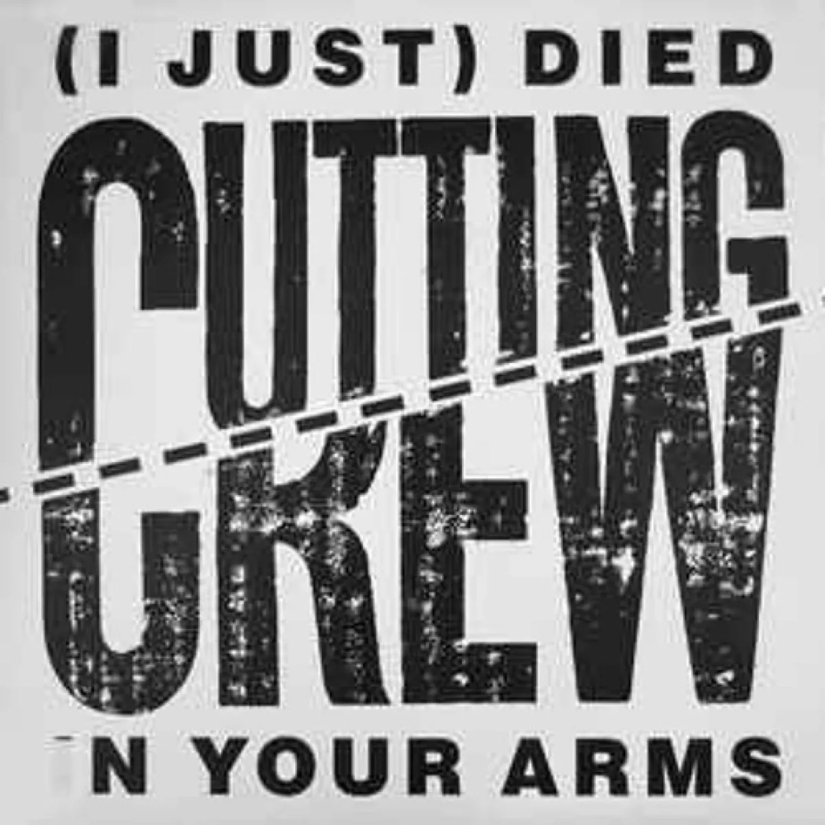 I Just Died In Your Arms Tonight by Cutting Crew