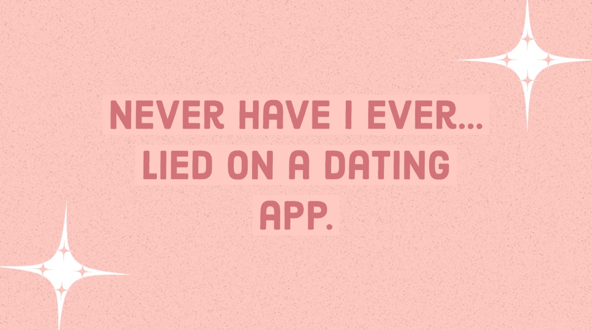274 "Never Have I Ever" Questions That Will Spice Things Up