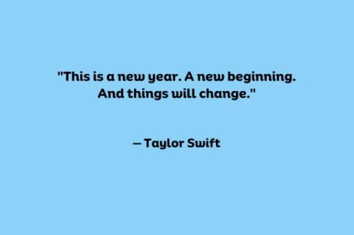 "This is a new year. A new beginning. And things will change."