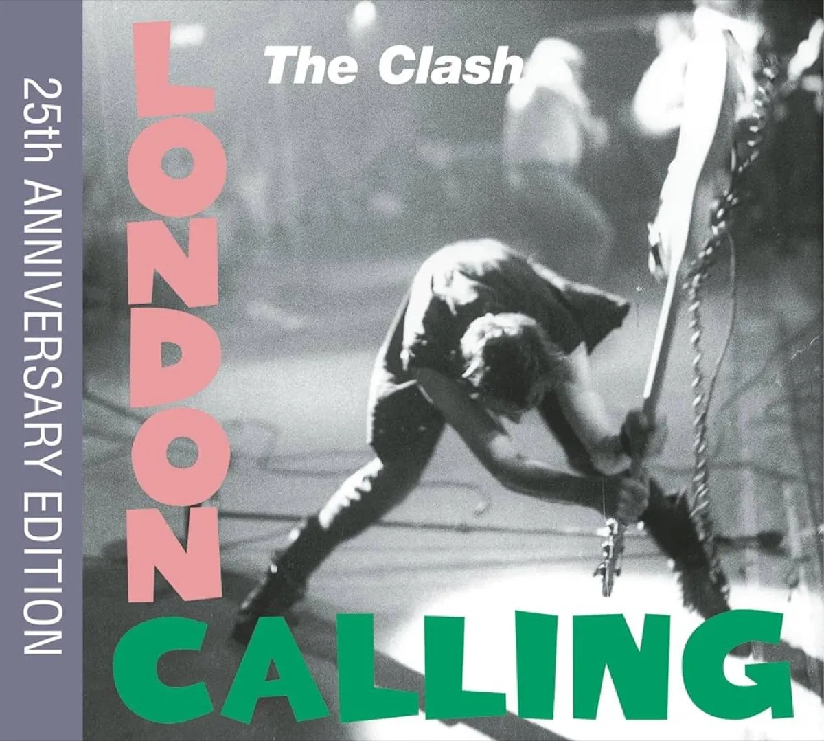 "London Calling: 25th Anniversary Edition" by The Clash album cover