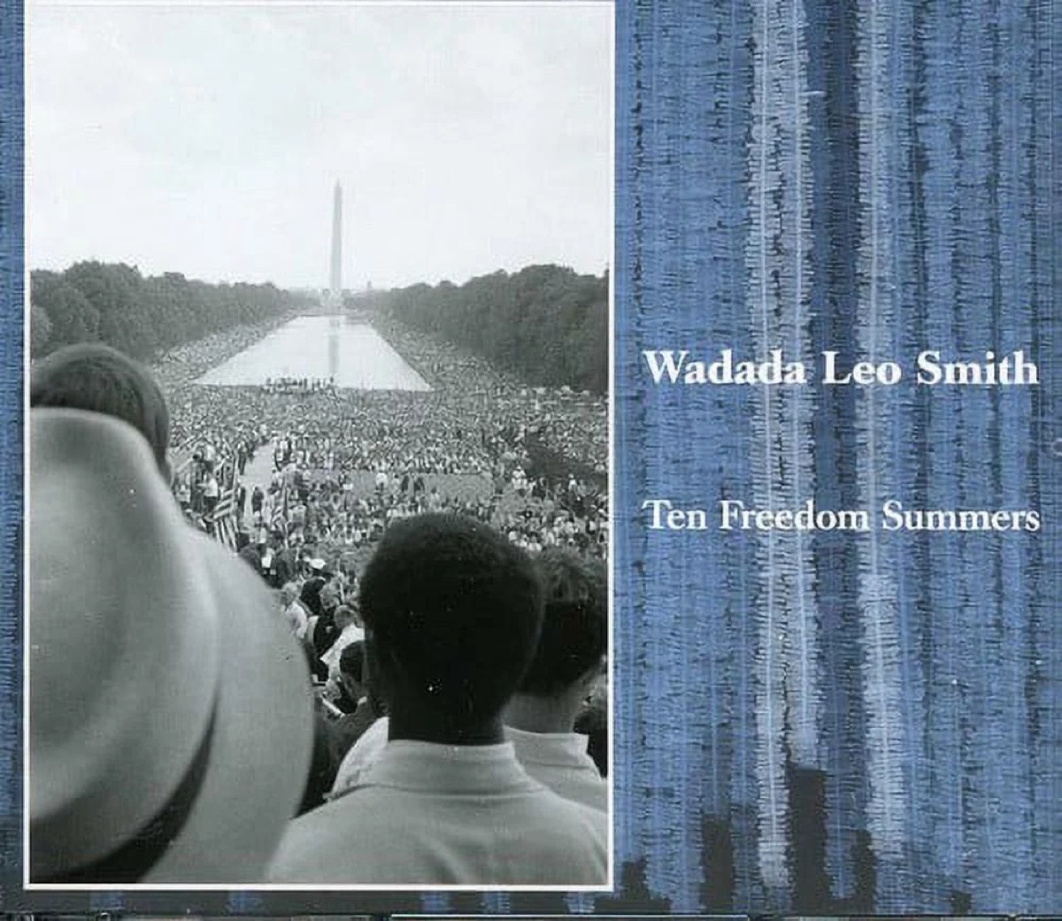 "Ten Freedom Summers" by Wadada Leo Smith
