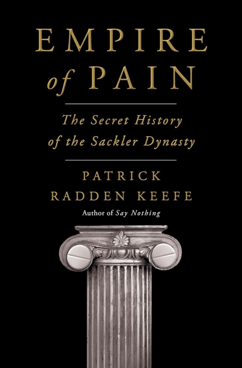 Cover of "Empire of Pain: The Secret History of the Sackler Dynasty"
