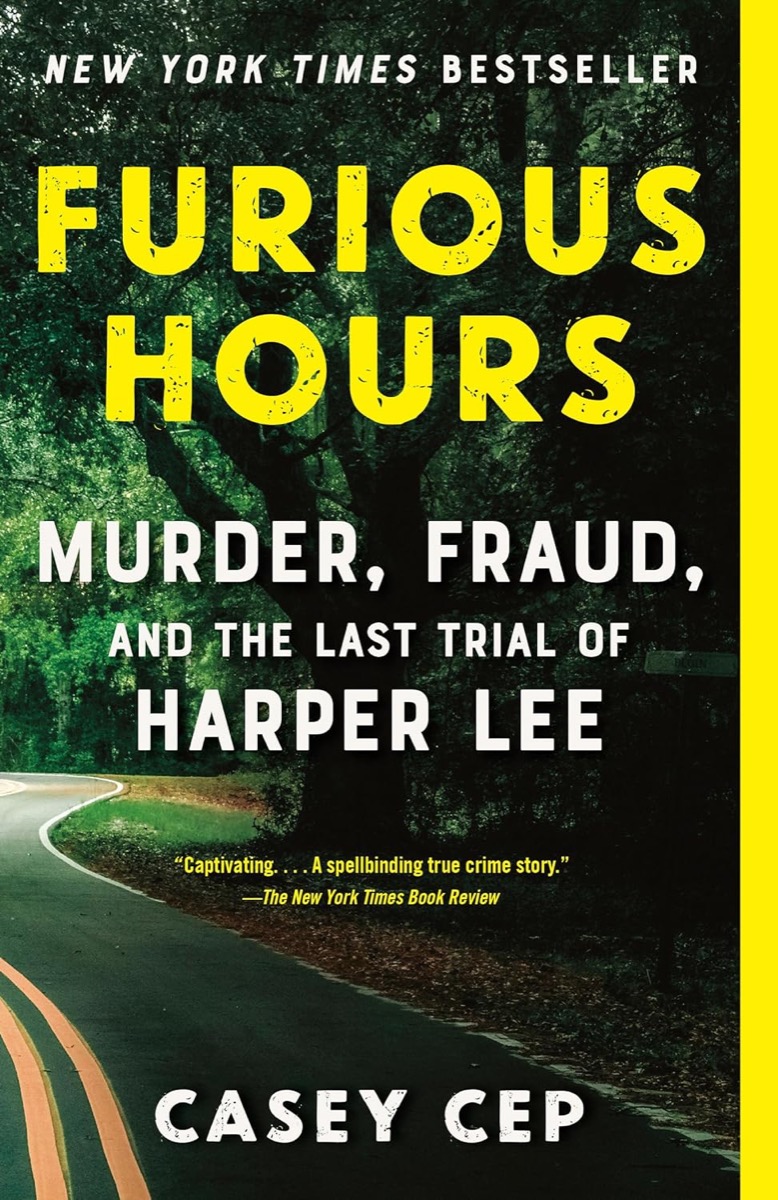 Cover of "Furious Hours: Murder, Fraud, and the Last Trial of Harper Lee"