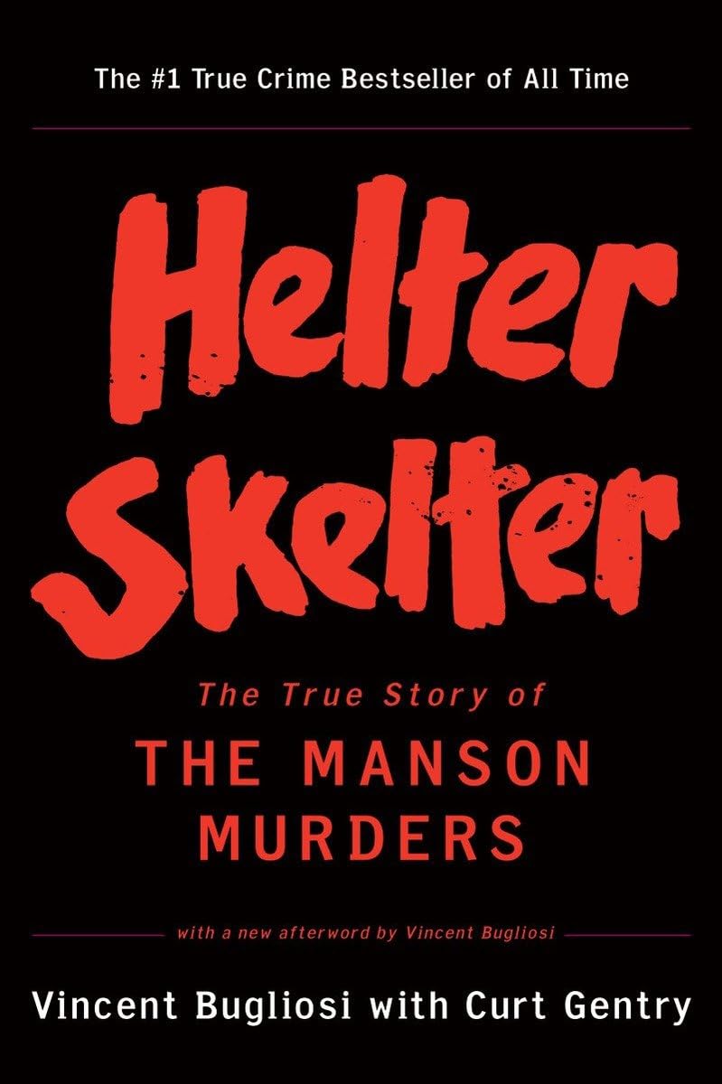Cover of "Helter Skelter: The True Story of the Manson Murders"