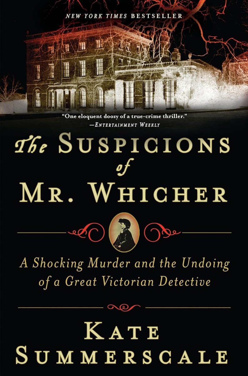 Cover of "The Suspicions of Mr. Whicher: A Shocking Murder and the Undoing of a Great Victorian Detective"