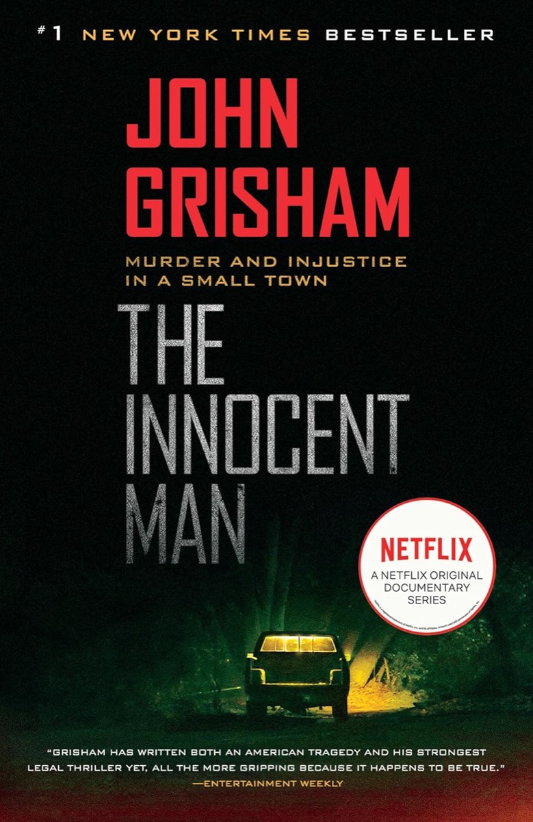 Cover of "The Innocent Man: Murder and Injustice in a Small Town"