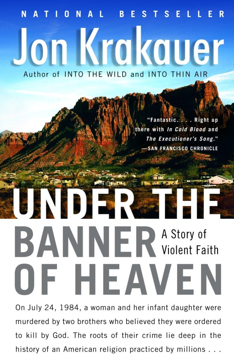 Cover of "Under the Banner of Heaven: A Story of Violent Faith"