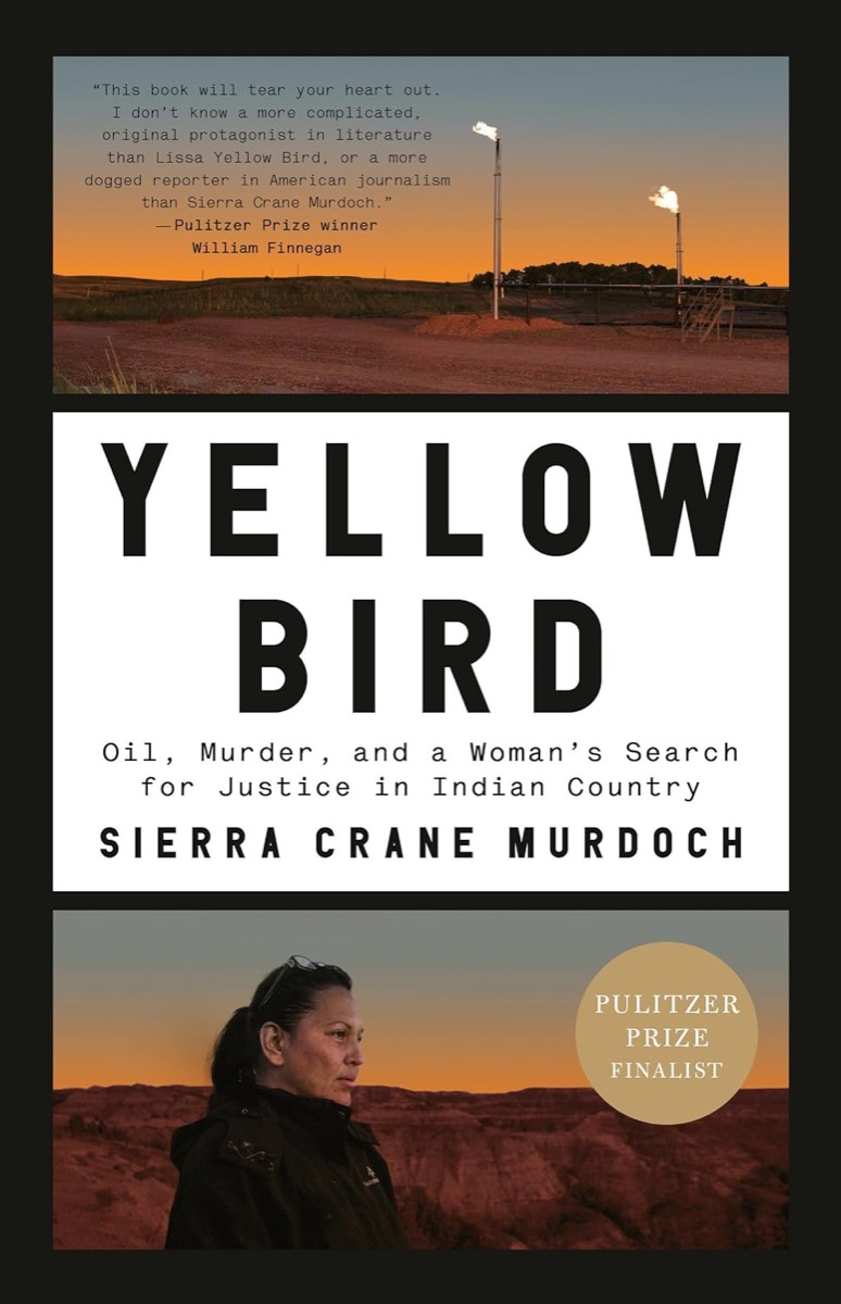 Cover of "Yellow Bird: Oil, Murder, and a Woman's Search for Justice in Indian Country"