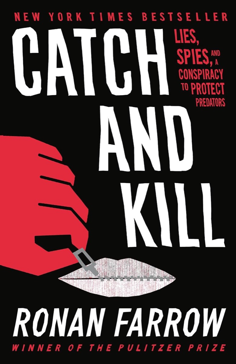 Cover of "Catch and Kill: Lies, Spies, and a Conspiracy to Protect Predators"