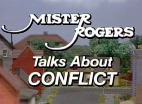 Conflict—Mister Rogers’ Neighborhood
