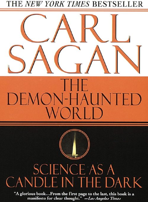 The Demon-Haunted World: Science as a Candle in the Dark, by Carl Sagan