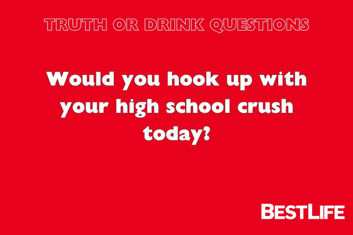 Truth or Drink Questions for Your Best Friends