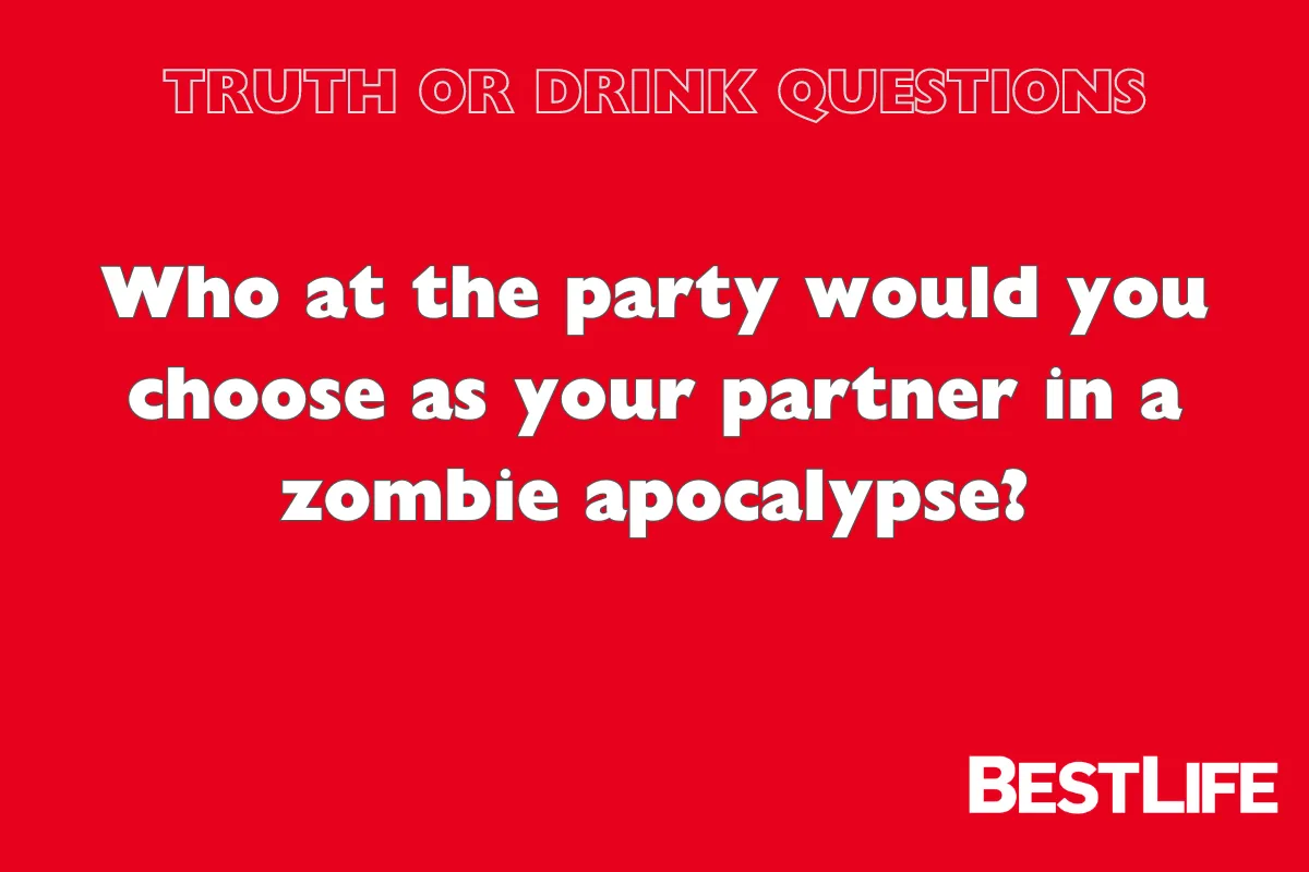 funny truth or drink questions