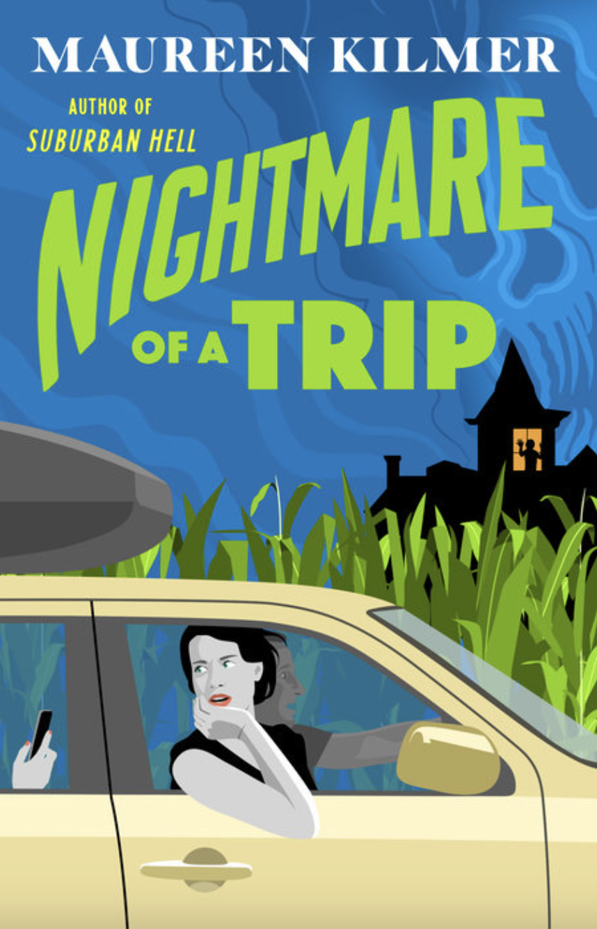 Nightmare of a Trip by Maureen Kilmer