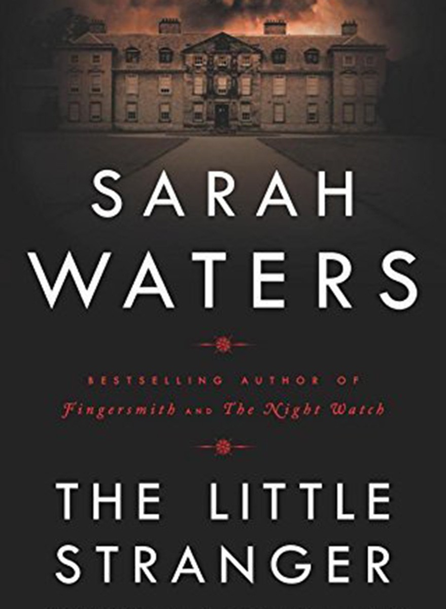 The Little Stranger by Sarah Waters