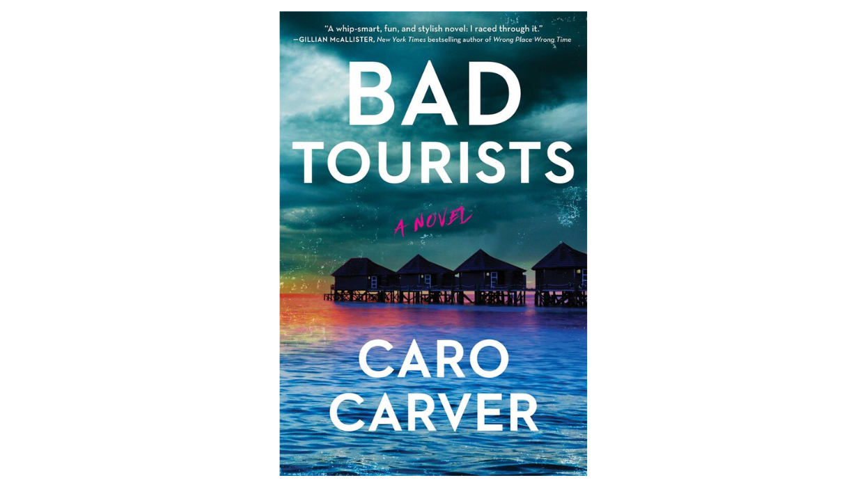 book cover of "Bad Tourists" by Caro Carver