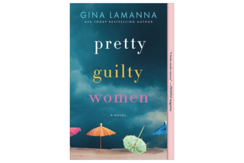cover of "Pretty Guilty Women" by Gina Lamanna