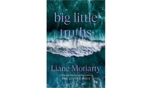 book cover of Big Little Truths by Lianne Moriarty