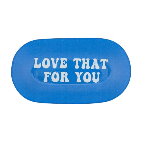 Love That For You Decor Tray